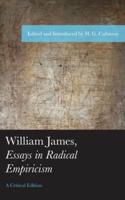 William James, Essays in Radical Empiricism, A Critical Edition