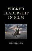 Wicked Leadership in Film