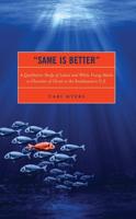 "Same Is Better": A Qualitative Study of Latinx and White Young Adults in Churches of Christ in the Southwestern U.S.