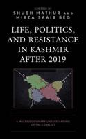 Life, Politics, and Resistance in Kashmir After 2019