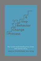 6 Step Behavior Change Process