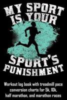 My Sport Is Your Sport's Punishment