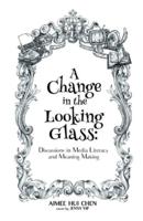 A Change in the Looking Glass
