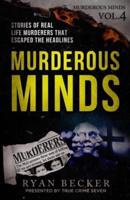 Murderous Minds Volume 4