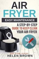 Air Fryer Easy Maintenance