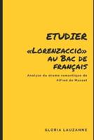 Etudier Lorenzaccio au Bac de français: Analyse du drame romantique de Alfred de Musset