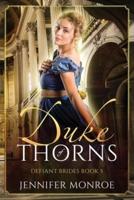 Duke of Thorns: Defiant Brides Book 5