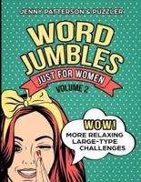 Word Jumbles Just for Women Volume 2