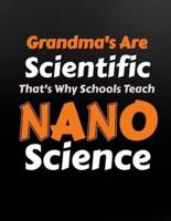 Grandma's Are Scientific That's Why Schools Teach Nanoscience