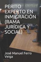 Perito Experto En Inmigración (Rama Jurídica Y Social)