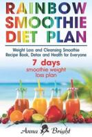 Rainbow Smoothie Diet Plan