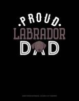Proud Labrador Dad