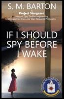 If I Should Spy Before I Wake