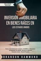 Inversión Inmobiliaria En Bienes Raíces En Los Estados Unidos