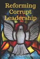 Reforming Corrupt Leadership