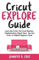 Cricut Explore Guide