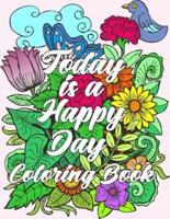 Today Is a Happy Day Coloring Book