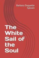 The White Sail of the Soul