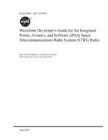 Waveform Developer's Guide for the Integrated Power, Avionics, and Software (Ipas) Space Telecommunications Radio System (Strs) Radio