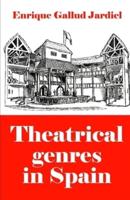 Theatrical Genres in Spain