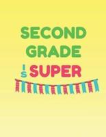 Second Grade Is Super