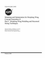 Modeling and Optimization for Morphing Wing Concept Generation II. Part 1; Morphing Wing Modeling and Structural Sizing Techniques