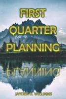 1ST QUARTER PLANNING