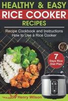 Healthy and Easy Rice Cooker Recipes