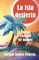 La Isla Desierta Y Otros Cuentos De Humor