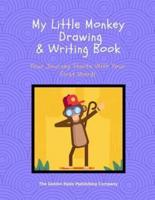 My Little Monkey Drawing & Writing Book