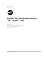 Reducing the Risk of Human Missions to Mars Through Testing