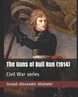 The Guns of Bull Run (1914)