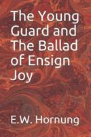 The Young Guard and the Ballad of Ensign Joy
