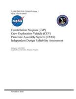 Constellation Program (Cxp) Crew Exploration Vehicle (Cev) Parachute Assembly System (Cpas) Independent Design Reliability Assessment. Volume 1