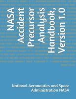 NASA Accident Precursor Analysis Handbook, Version 1.0