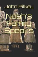Noah's Family Speaks
