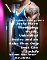 Jocks Have Throbbing Needs, Unbridled Desire and an Ache That Only Lust Can Satisfy