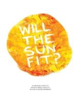 Will the Sun Fit?