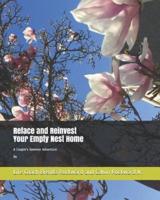Reface and Reinvest Your Empty Nest Home