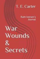 War Wounds & Secrets