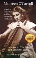 Maureen O'Carroll: A Musical Memoir of an Irish Immigrant Childhood