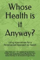 Whose Health Is It Anyway?