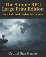 The Simple RPG Large Print Edition