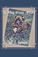 A Dog-Gone Story
