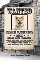 Akita Dog Wanted Poster