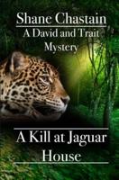 A Kill at Jaguar House