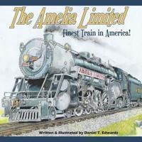 The Amelia Limited... Finest Train in America
