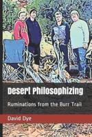 Desert Philosophizing