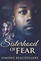 Sisterhood Of Fear