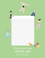 Wide Ruled Paper _ Dotted Lines